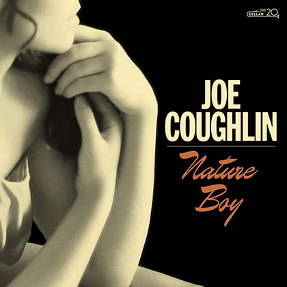 Single Cover for vocal jazz single 'Nature Boy' by canadian singer Joe Coughlin, with classic album art from Cellar Live