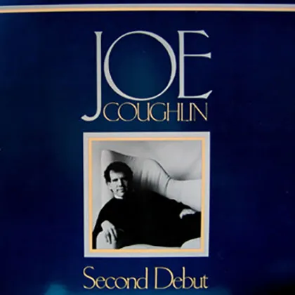 The 2nd album release of Canadian Jazz Singer Joe Coughlin titled 'Second Debut'