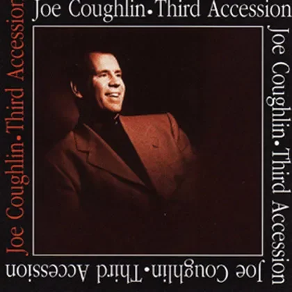 Black and red album cover of third musical release by Canadian Jazz vocalist Joe Coughlin, titled 'Third Accession'